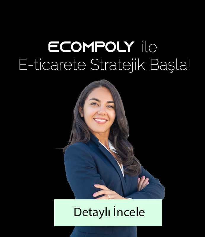 Ecompoly ile eticarete stratejik başla!